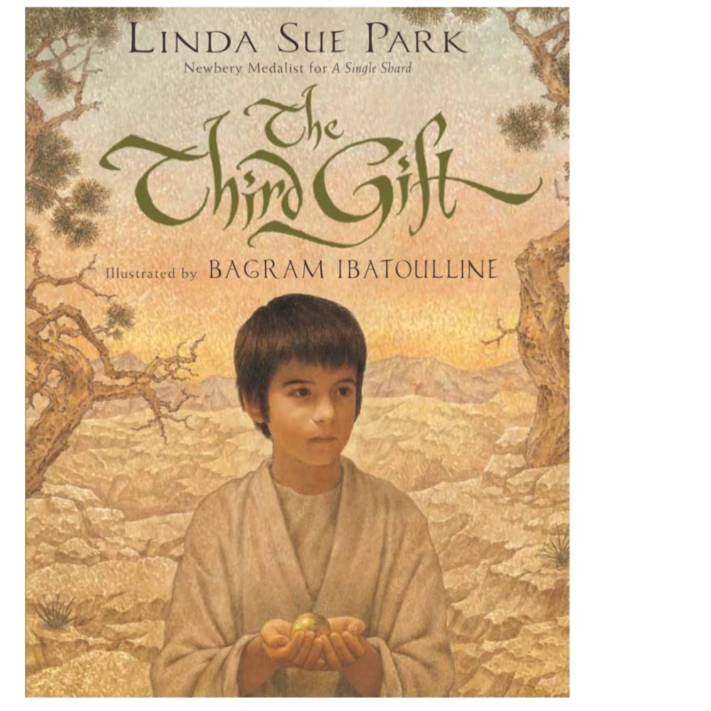 The Third Gift (A Christmas Story) by Linda Sue Park, Ill. Bagram Ibatoulline